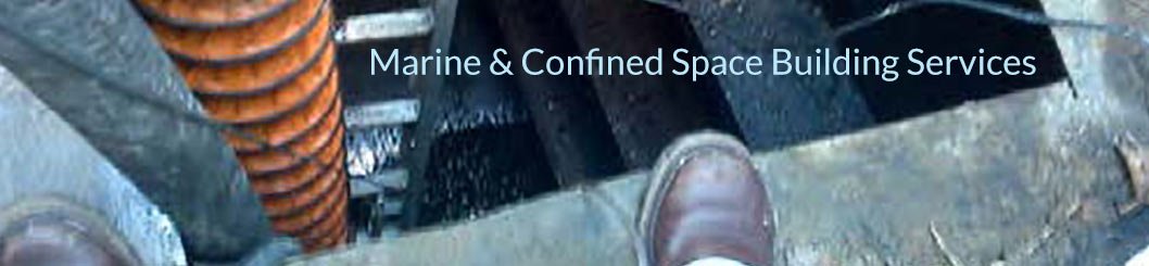 Marine & Confined Space Buillding Specialist